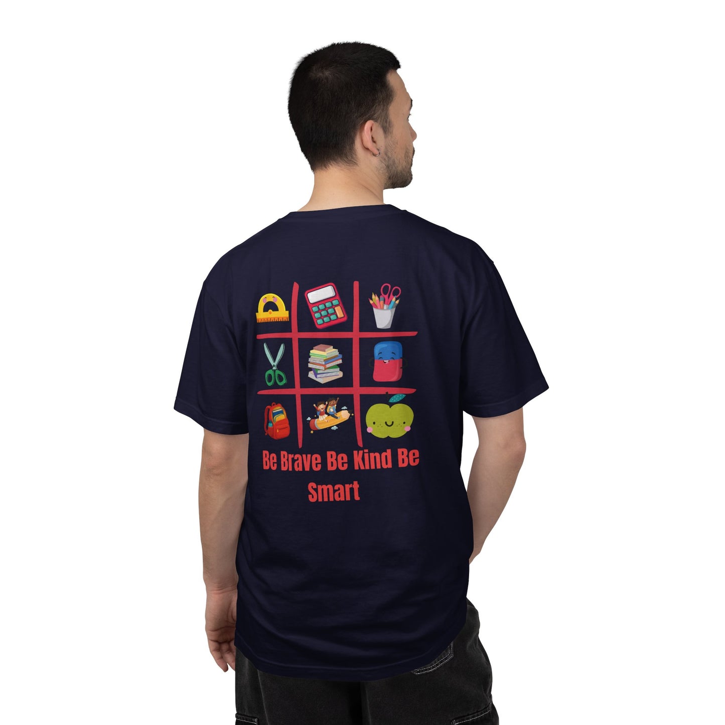 Be Brave Be Kind Be Smart T-Shirt — Teacher Appreciation School Supplies Tee