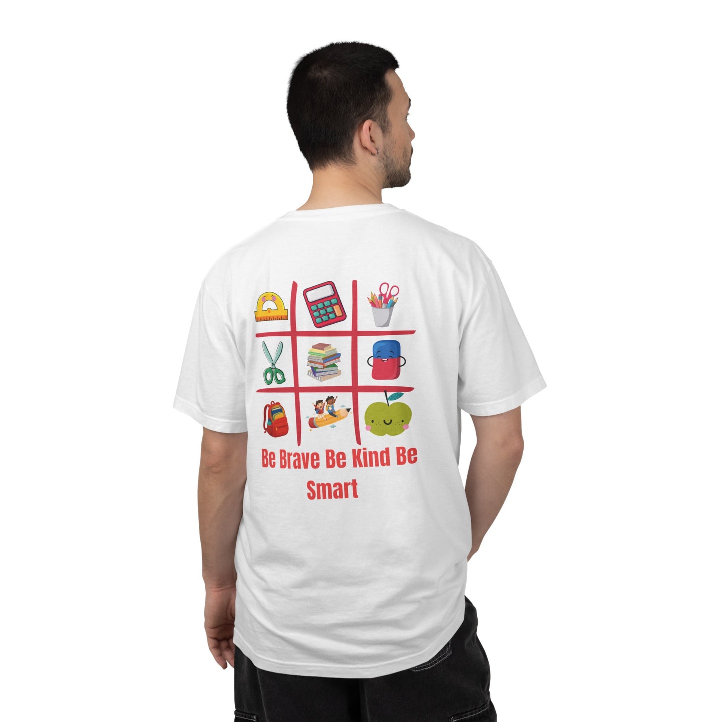 Be Brave Be Kind Be Smart T-Shirt — Teacher Appreciation School Supplies Tee