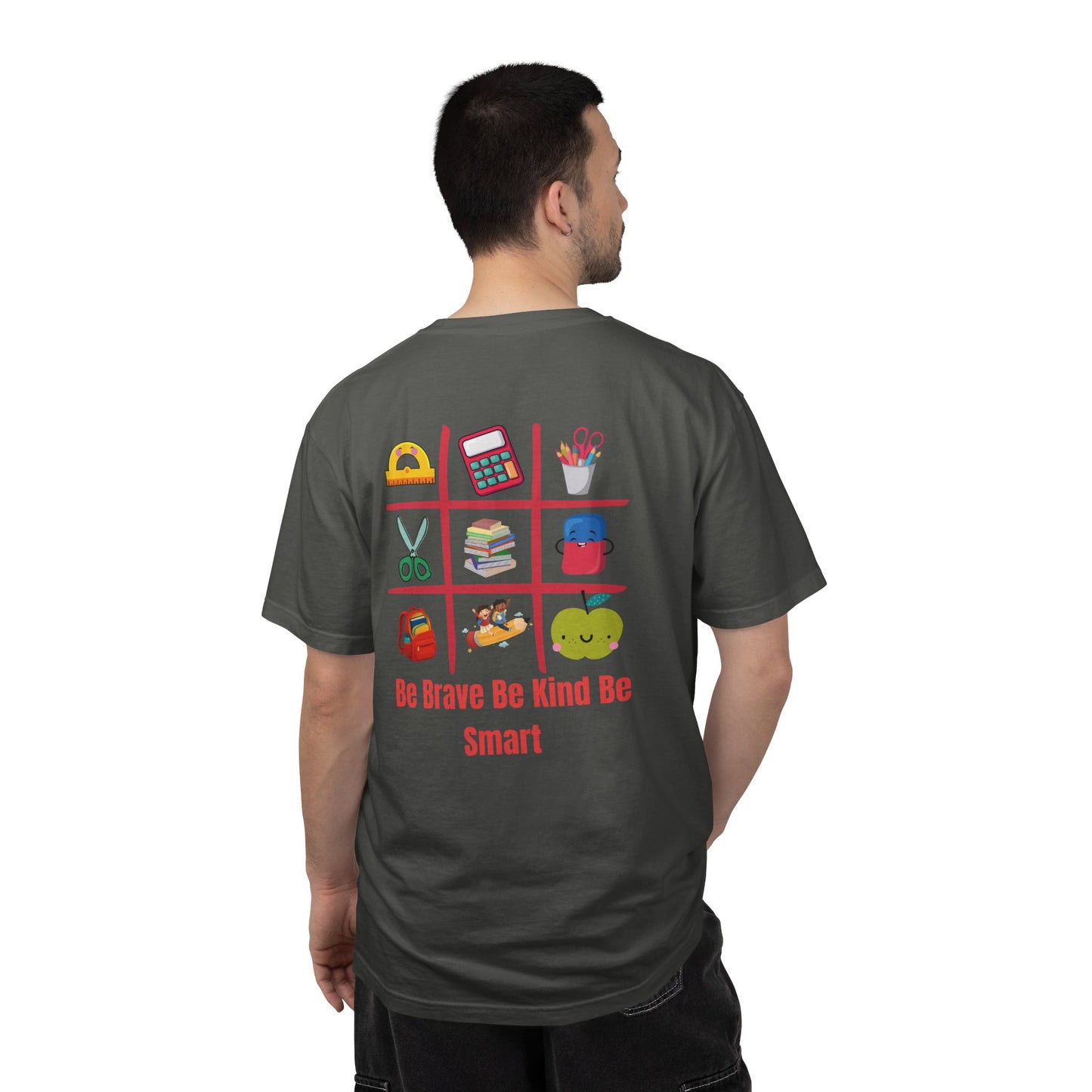 Be Brave Be Kind Be Smart T-Shirt — Teacher Appreciation School Supplies Tee