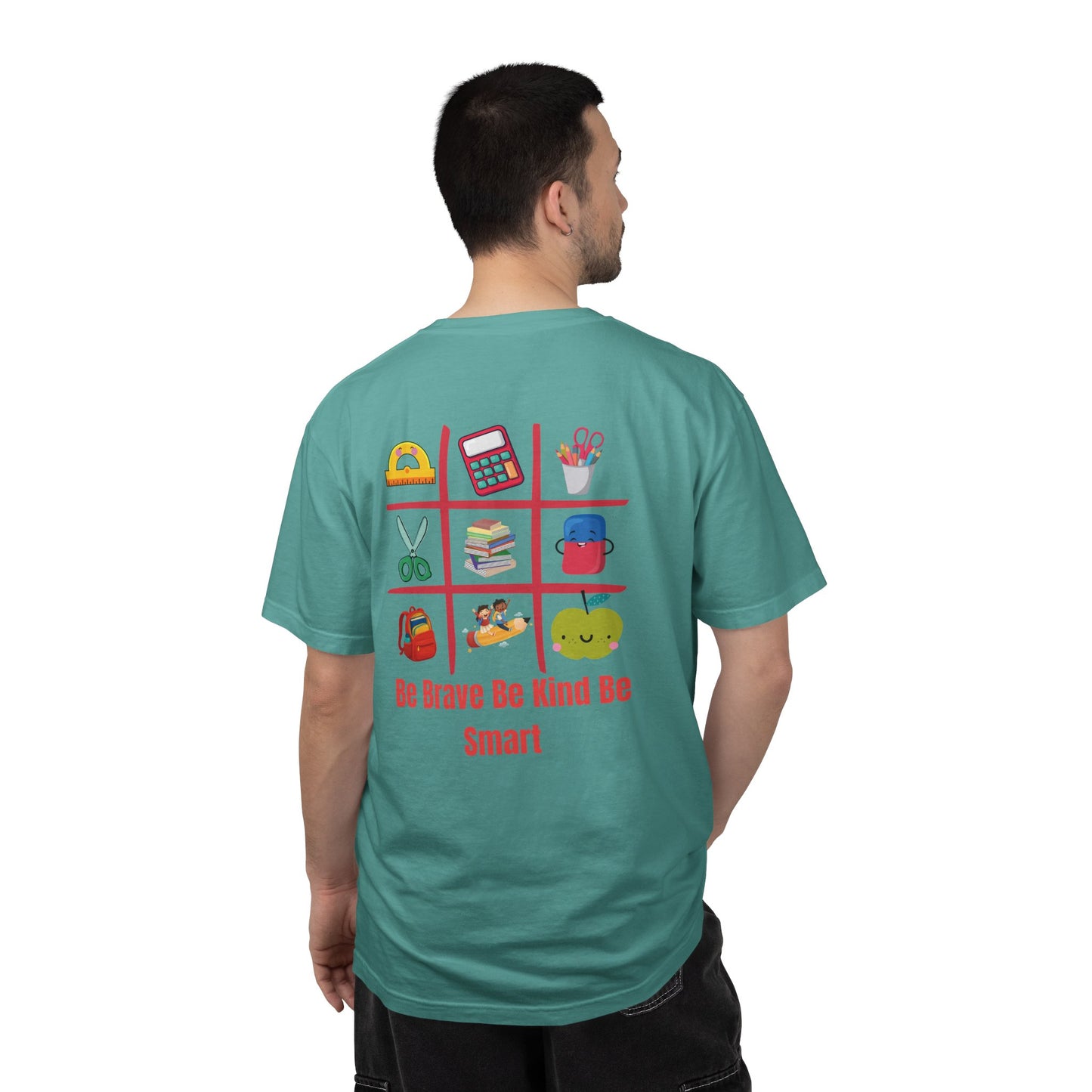 Be Brave Be Kind Be Smart T-Shirt — Teacher Appreciation School Supplies Tee